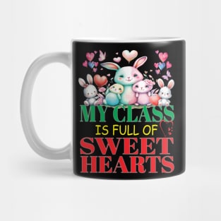 Cute Lovely My Class Is Full Of Sweet Hearts Valentines Day Classmates Students Mug